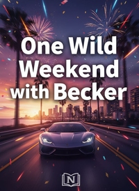 One Wild Weekend with Becker
