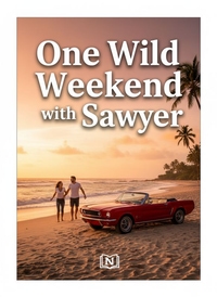 One Wild Weekend with Sawyer