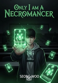 Only I Am A Necromancer