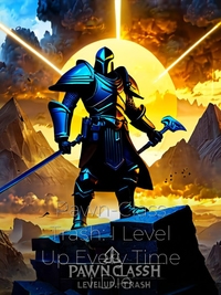 Pawn-Class Trash: I Level Up Every Time I Die