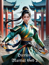 Peerless Martial God 2