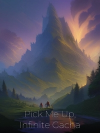 Pick Me Up, Infinite Gacha