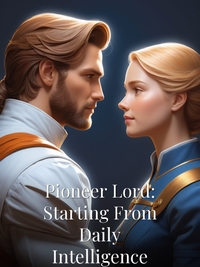 Pioneer Lord: Starting From Daily Intelligence
