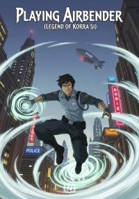 Playing Airbender (Legend of Korra SI)