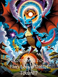 Pokemon: Who Let Him Leave Pallet Town!?