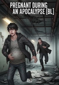 Pregnant During An Apocalypse [BL]