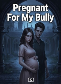 Pregnant For My Bully