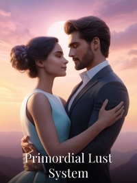 Primordial Lust System