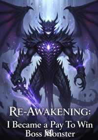 Re-Awakening: I Became a Pay To Win Boss Monster