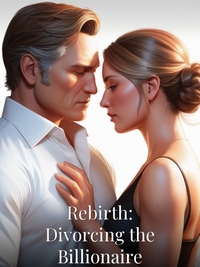 Rebirth: Divorcing the Billionaire
