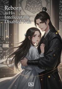 Reborn as His Intellectually Disabled Wife