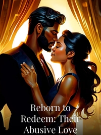 Reborn to Redeem: Their Abusive Love