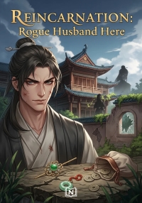 Reincarnation: Rogue Husband Here