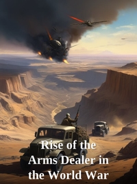 Rise of the Arms Dealer in the World War Novel