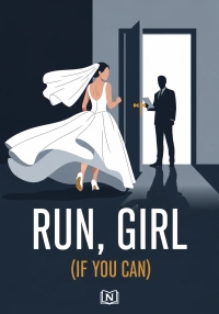 Run, Girl (If You Can)