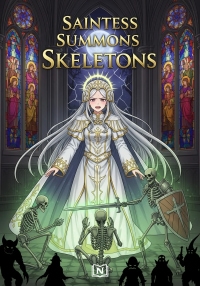Saintess Summons Skeletons