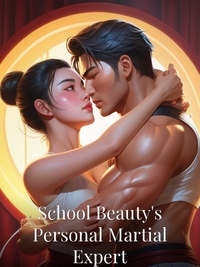 School Beauty's Personal Martial Expert