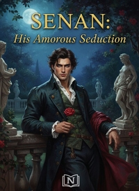 SENAN: His Amorous Seduction