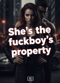She's the fuckboy's property