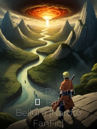 Si Vis Pacem -‖- Para Bellum [Naruto FanFic] Novel