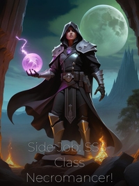 Side Job: SSS-Class Necromancer!