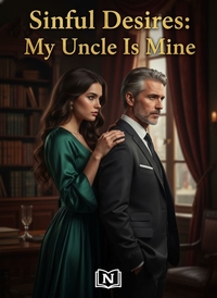 Sinful Desires: My Uncle Is Mine