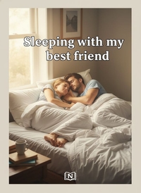 Sleeping with my best friend