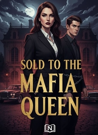 SOLD TO THE MAFIA QUEEN