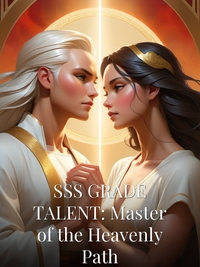 SSS GRADE TALENT: Master of the Heavenly Path