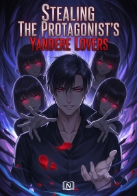 Stealing The Protagonist's Yandere Lovers