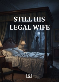 STILL HIS LEGAL WIFE