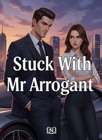 Stuck With Mr Arrogant