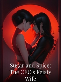 Sugar and Spice: The CEO's Feisty Wife
