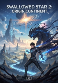 Swallowed Star 2: Origin Continent