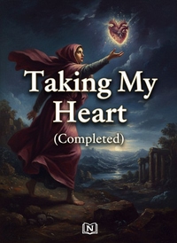 Taking My Heart (Completed)