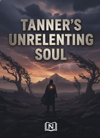 Tanner's Unrelenting Soul