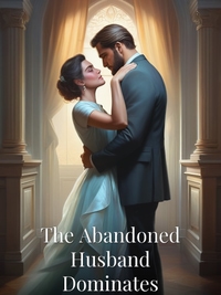 The Abandoned Husband Dominates