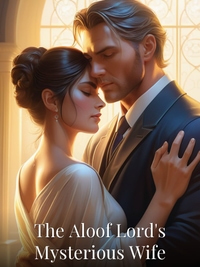 The Aloof Lord's Mysterious Wife