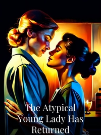 The Atypical Young Lady Has Returned