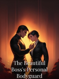 The Beautiful Boss's Personal Bodyguard