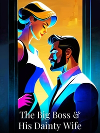 The Big Boss & His Dainty Wife