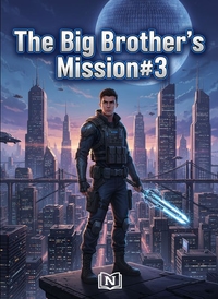 The Big Brother's Mission(#3)