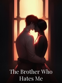 The Brother Who Hates Me