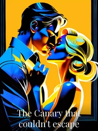 The Canary that couldn't escape