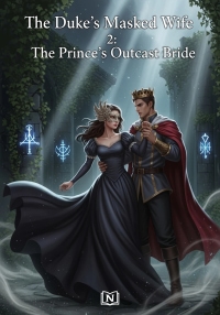 The Duke's Masked Wife 2: The Prince's Outcast Bride