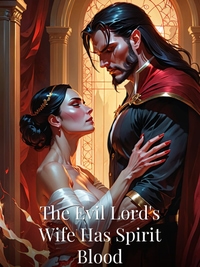 The Evil Lord's Wife Has Spirit Blood