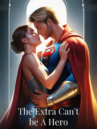 The Extra Can't be A Hero