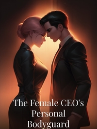 The Female CEO's Personal Bodyguard