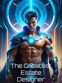 The Greatest Estate Designer
