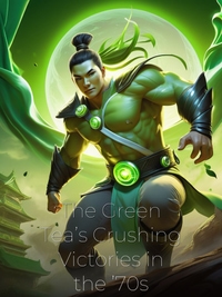 The Green Tea’s Crushing Victories in the ’70s